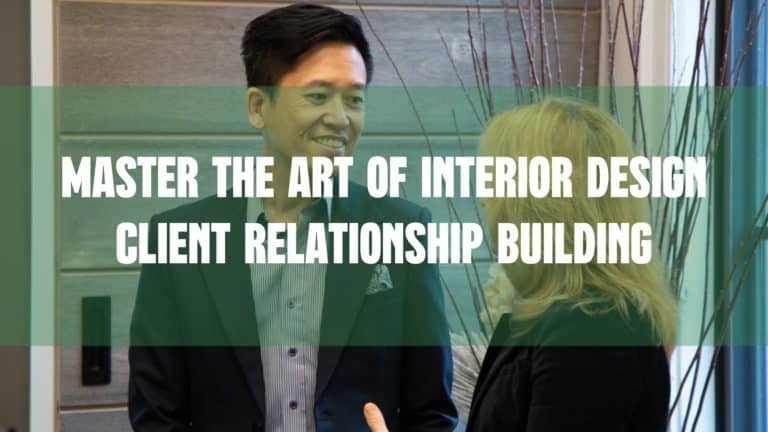 Master the Art of Interior Design Client Relationship Building in interior design business blog cover