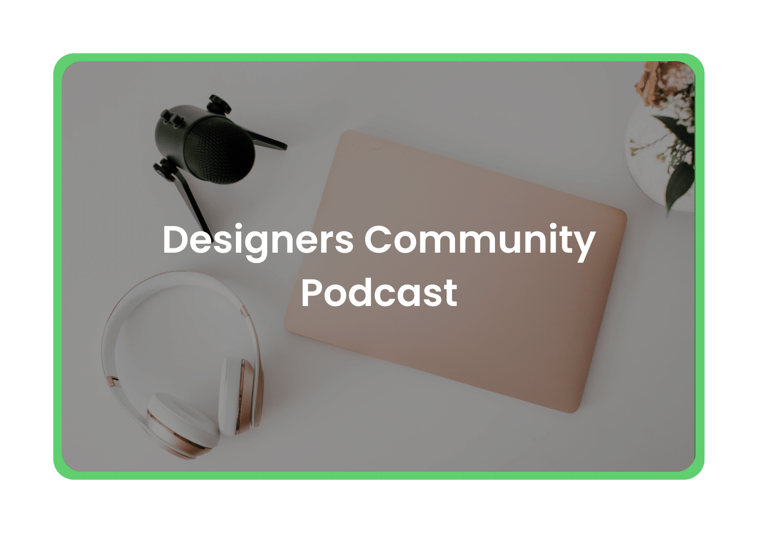 Designers Community Podcast